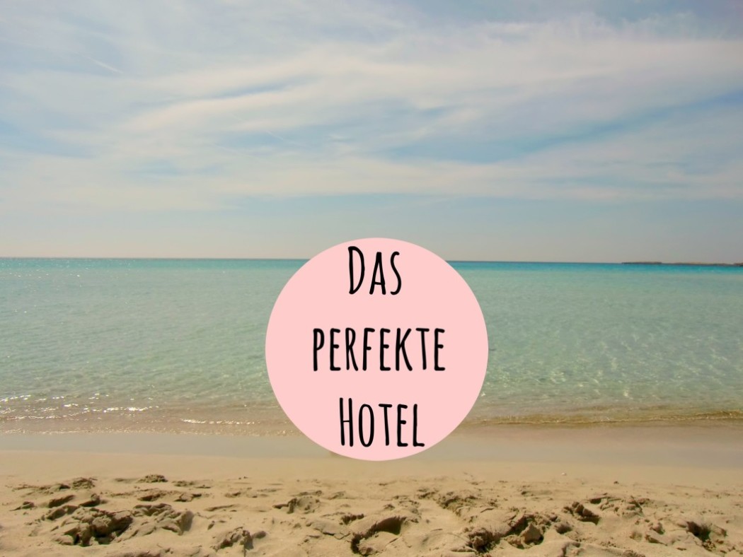 Das perfekte Hotel