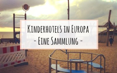 Kinderhotels in Europa