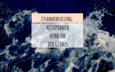 Zusammenfassung Blogparade "Reisepannen rund um den Globus"